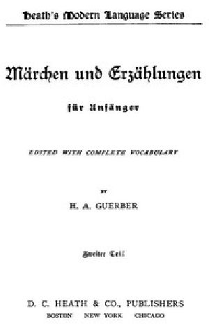 [Gutenberg 45189] • Märchen und Erzählungen für Anfänger. Zweiter Teil